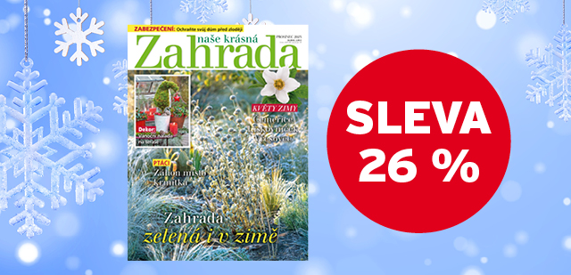 Předplatné časopisu Naše krásná zahrada za 289 Kč + digitální verze ZDARMA 